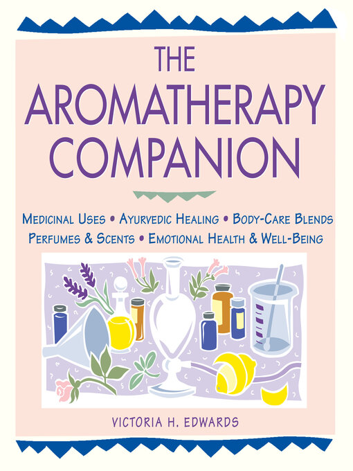 Title details for The Aromatherapy Companion by Victoria H. Edwards - Wait list